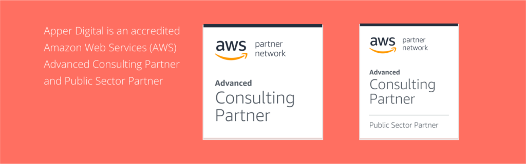 Apper Digital is an accredited Amazon Web Services (AWS) Advanced Consulting Partner and Public Sector Partner