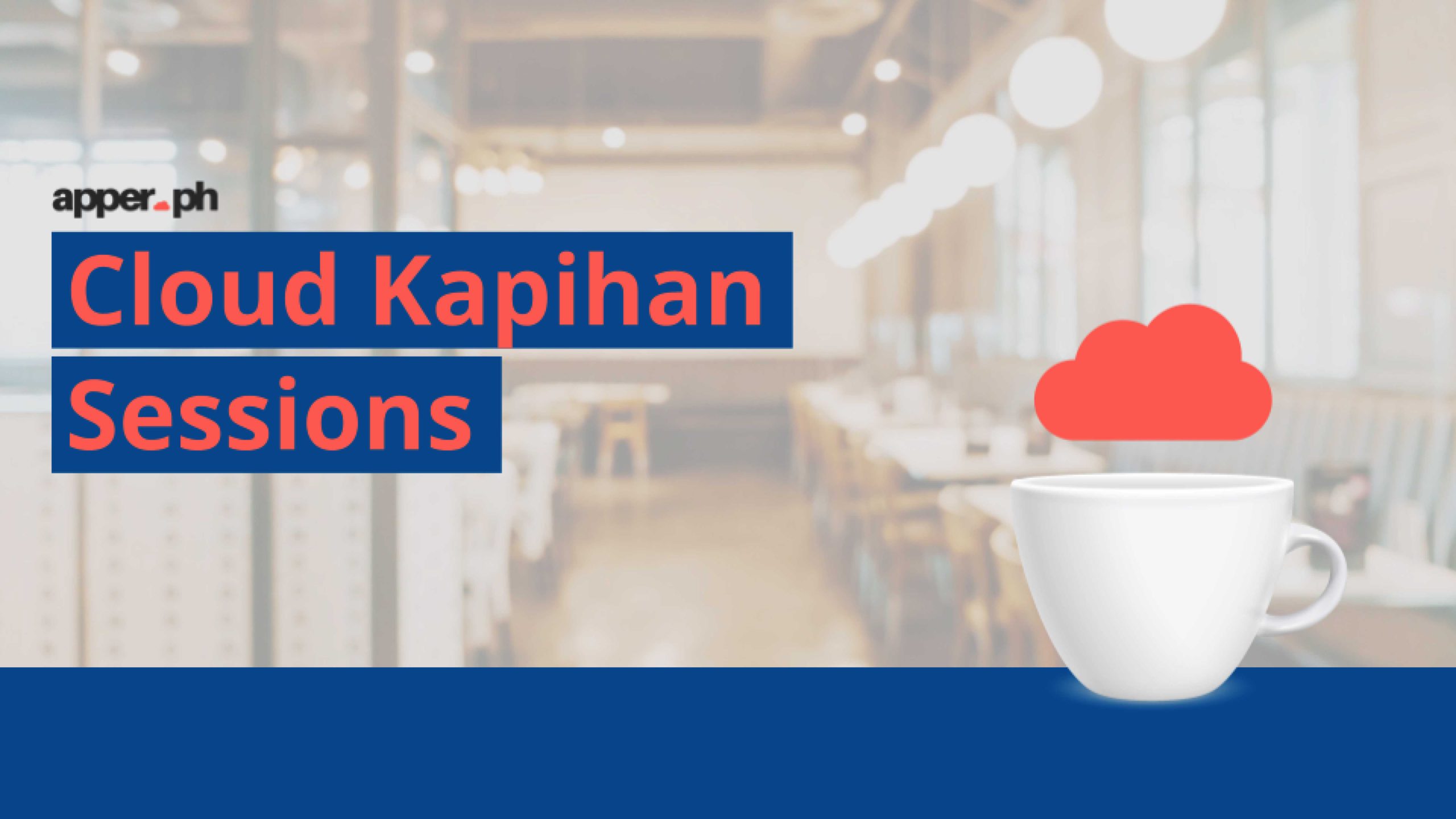 Coffee, IT Insights, Learnings: Cloud Kapihan Sessions with the Apper Team